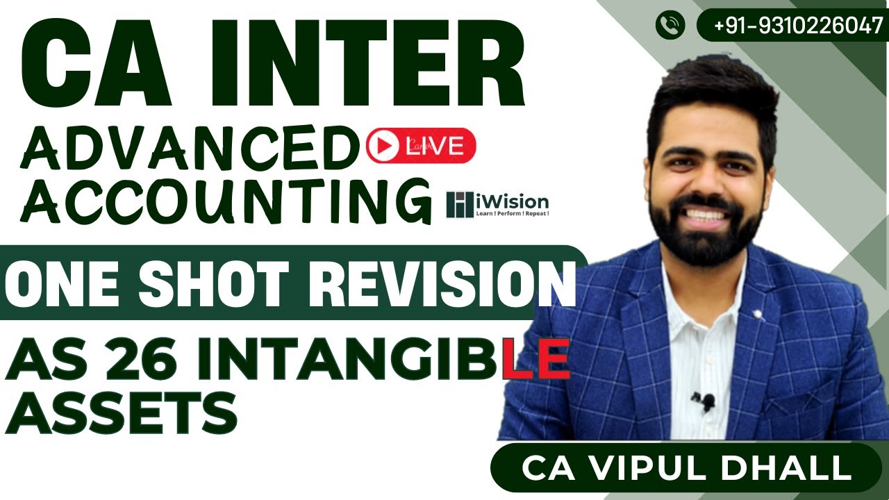 [REVISION] - AS 26 Intangible Assets | One Shot | CA Inter Advanced Accounting by CA Vipul Dhall