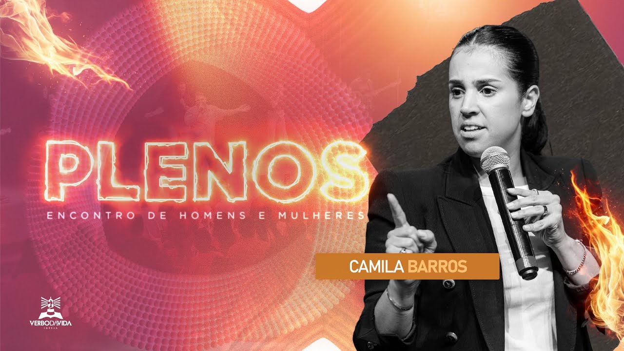 O CHAMADO DE DEUS | PLENOS 2025 | CAMILA BARROS | 20H | 08/02/25 | VERBO PETROLINA