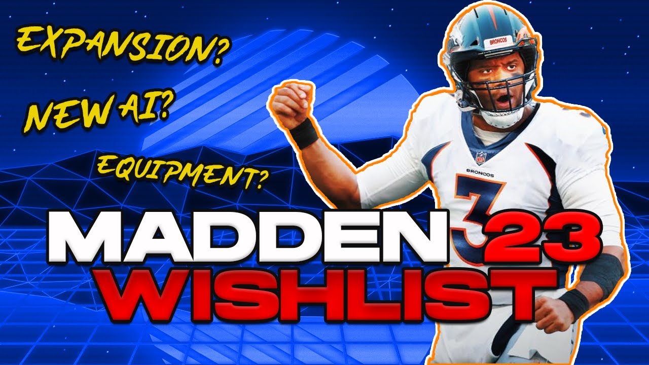 Madden 23 Wishlist - Expansion Mode, Teambuilder, And More