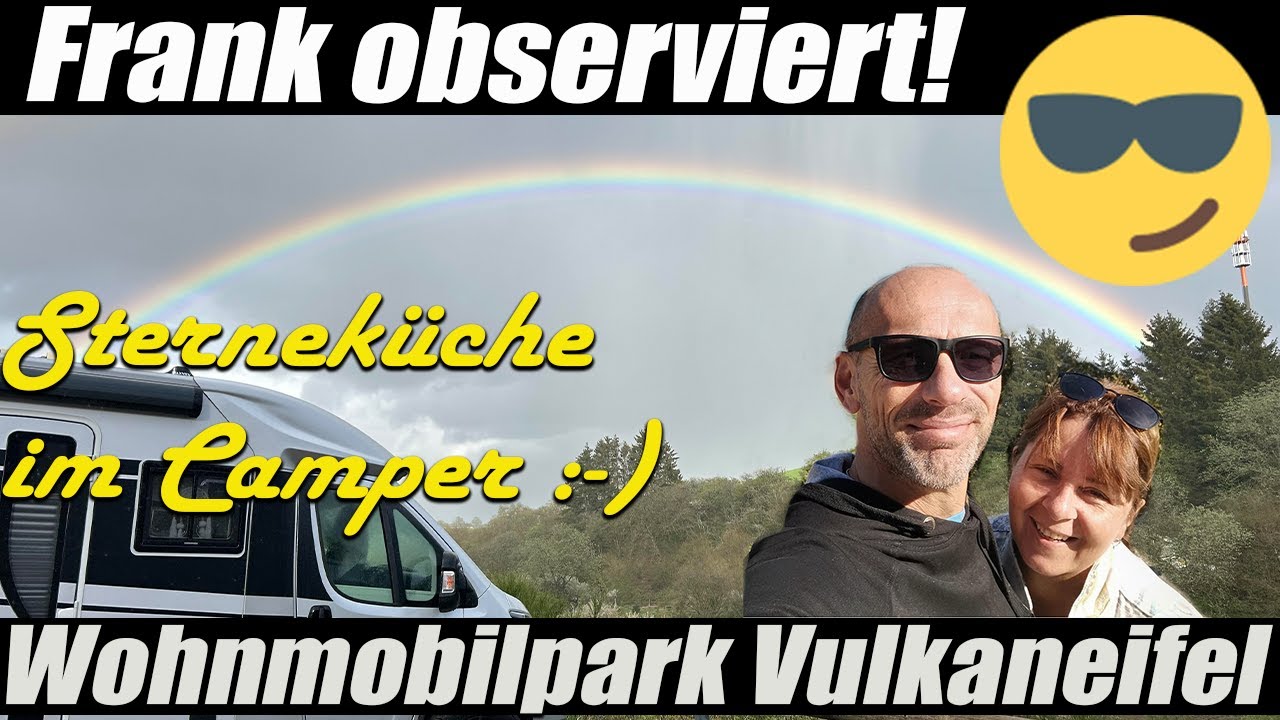 #Wohnmobilpark #Vulkaneifel - Krater und Sterneküche😅 - Observation am  Morgen! - #Kettensägekunst