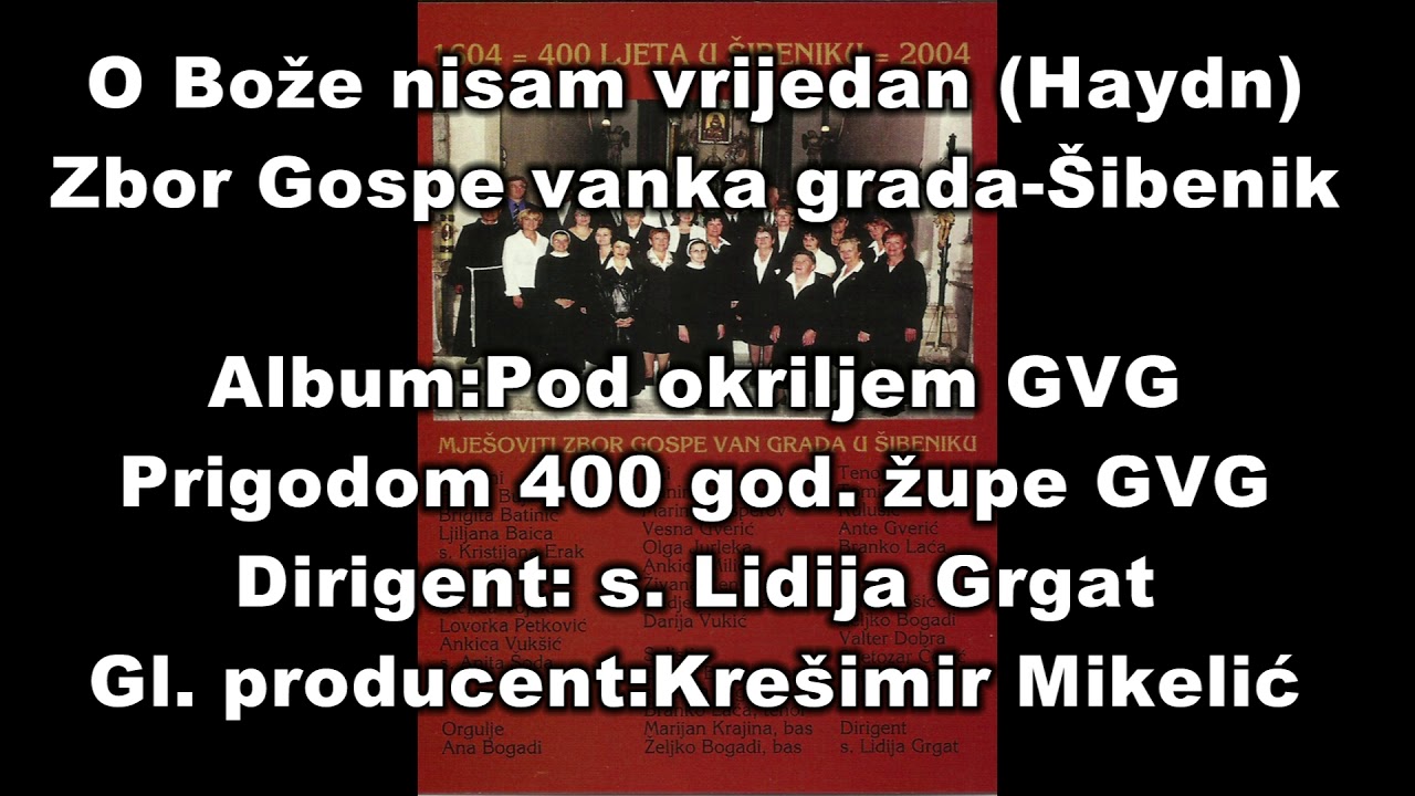 O, Bože, nisam vrijedan - Haydn - Zbor Gospe vanka grada Šibenik