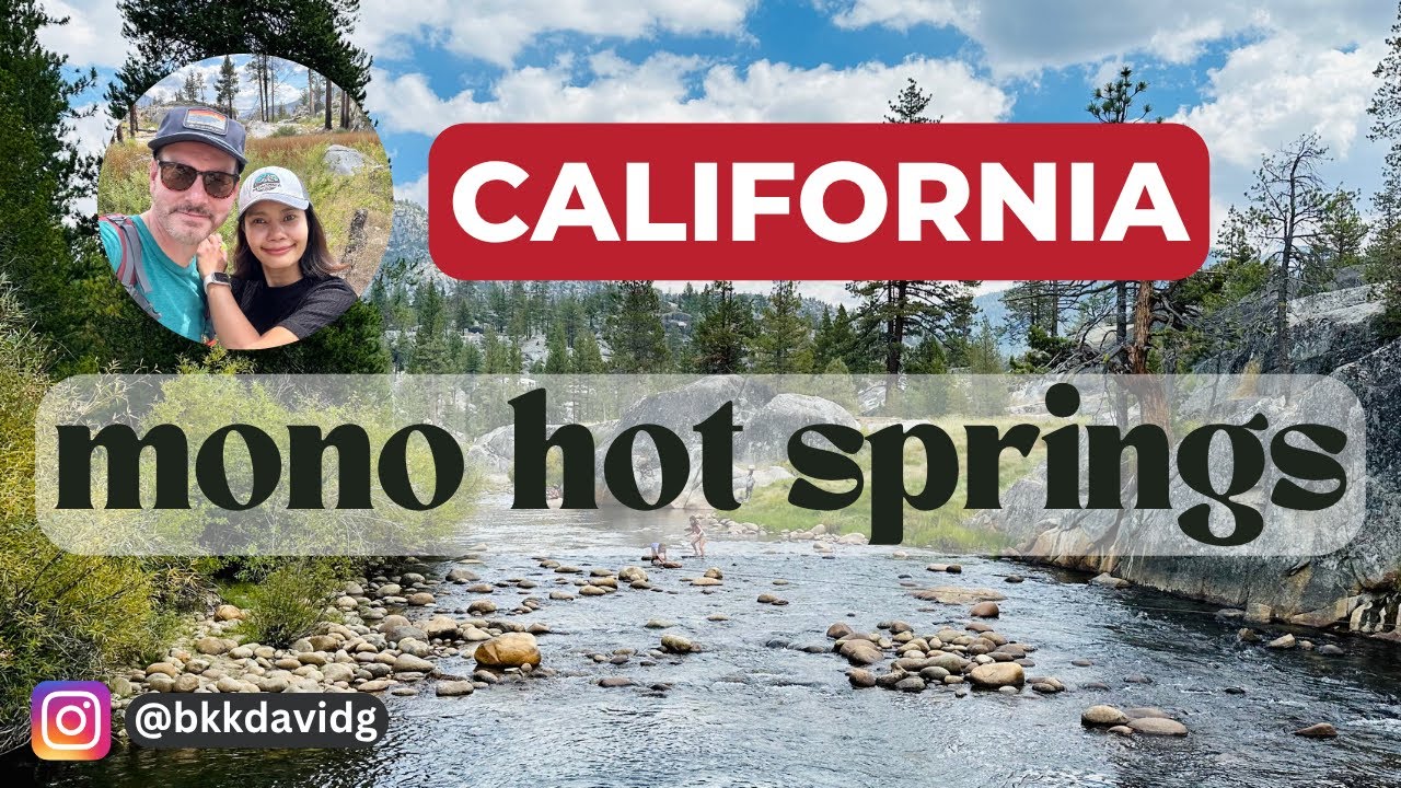 California's Mono Hot Springs & Huntington Lake - Weekend Getaway