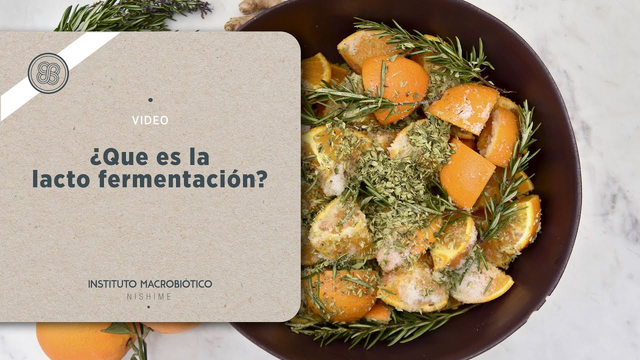 ¿Que es la lacto fermentación?