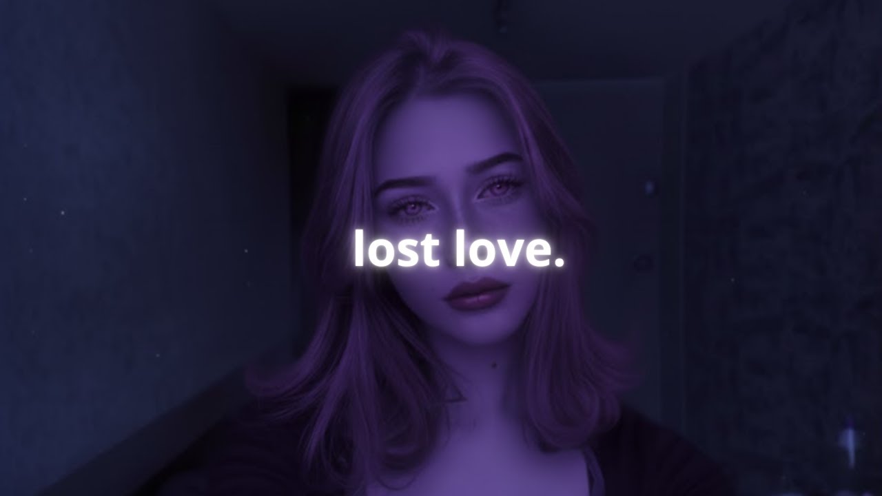 lost love.