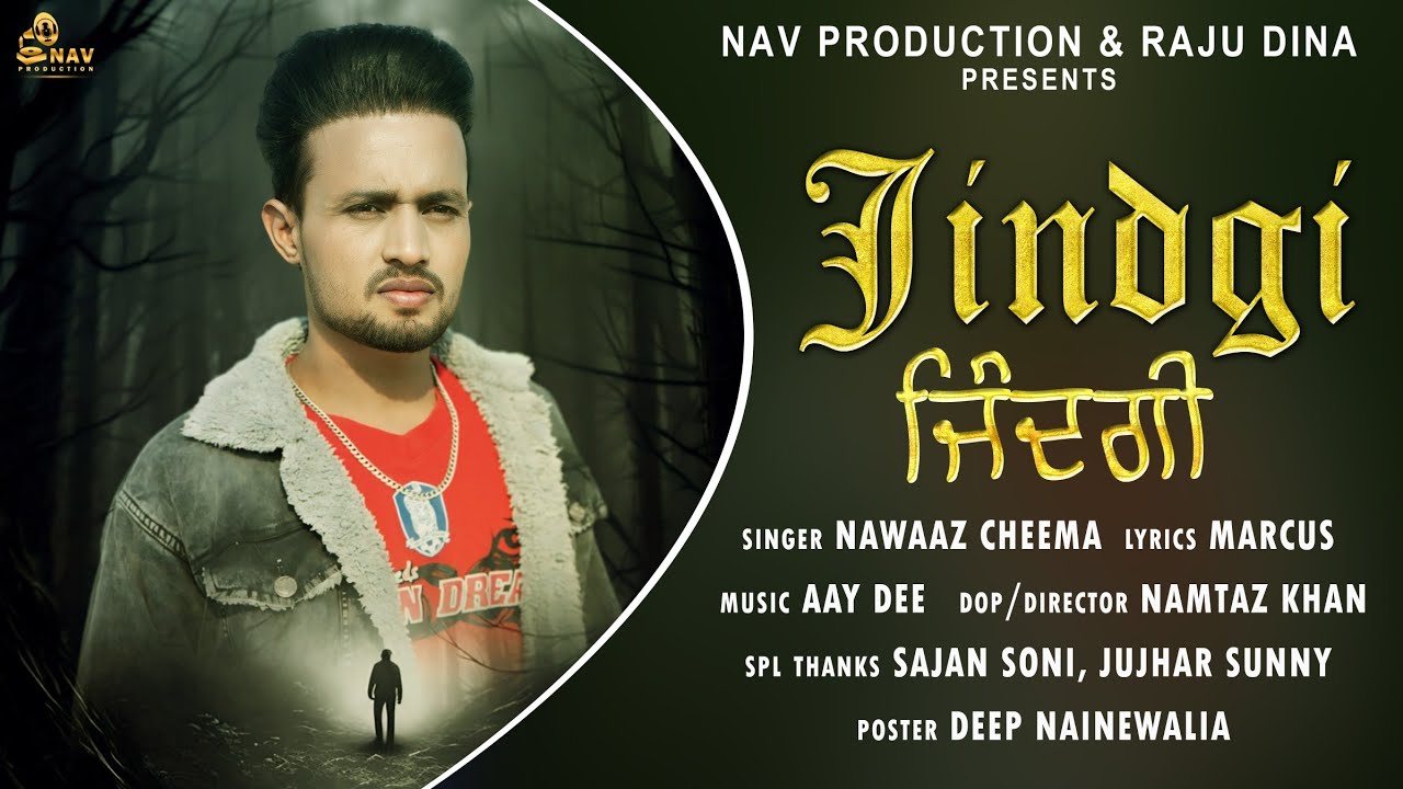 Jindgi| Nawaaz Cheema | Marcus | New Punjabi Song 2024| Nav Production
