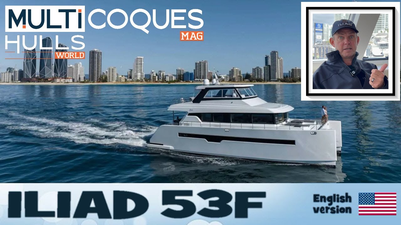 ILIAD 53F Powercat - Boat Review Teaser - Multihulls World
