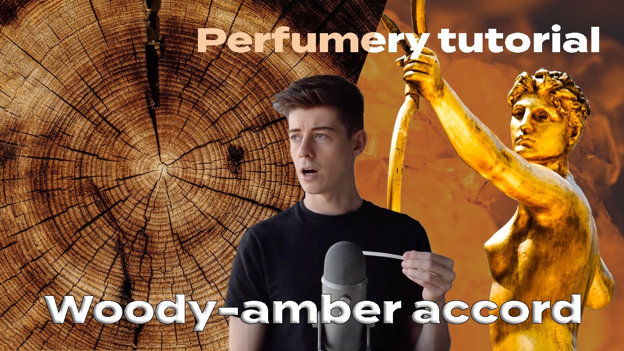 Woody amber accord (perfumery tutorial vlog)