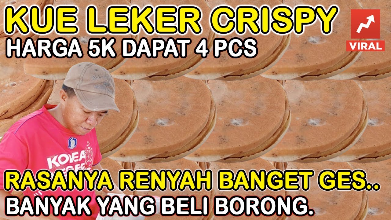 KUE LEKER CRISPY HARGA 5K DAPAT 4 PCS RASANYA RENYAH BANGET GES.BANYAK YANG BELI BORONG