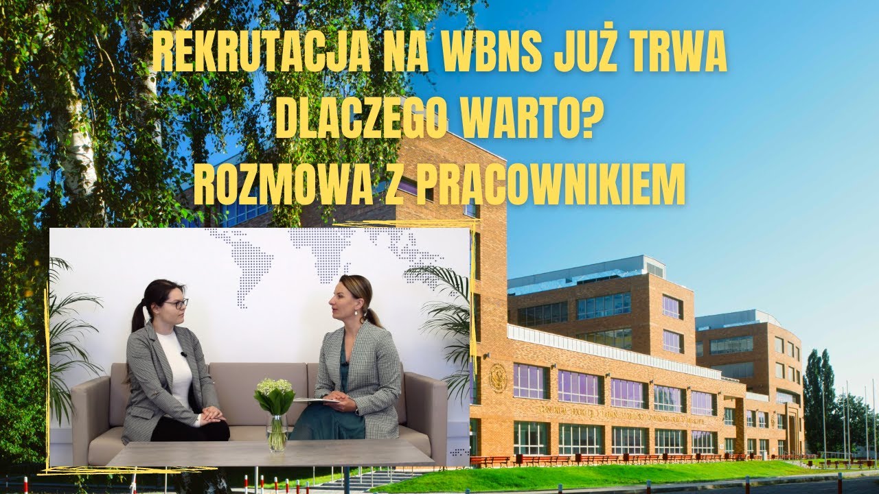 Pracownik WBNS opowiada o swoich studiach - rozmowa.