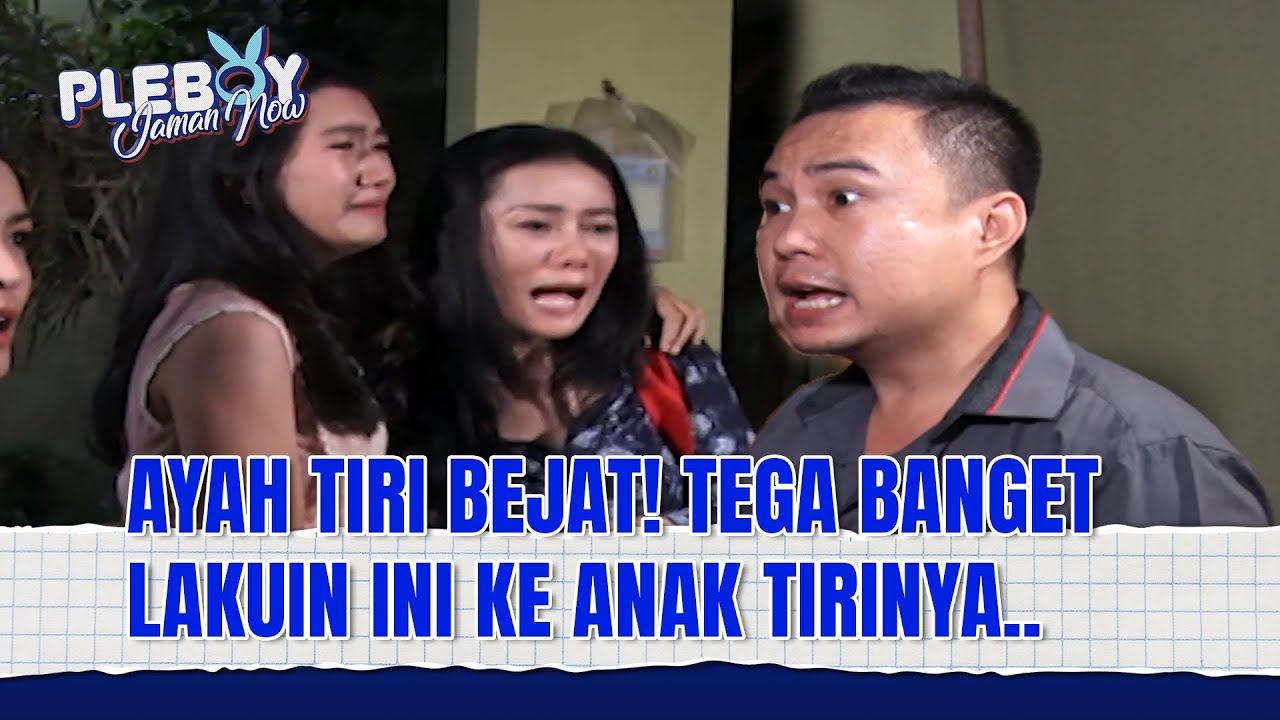 FINKA DIPAKSA LAKUIN INI DENGAN AYAH TIRINYA SENDIRI! | Pleboy Jaman Now Eps 131 (2/2)