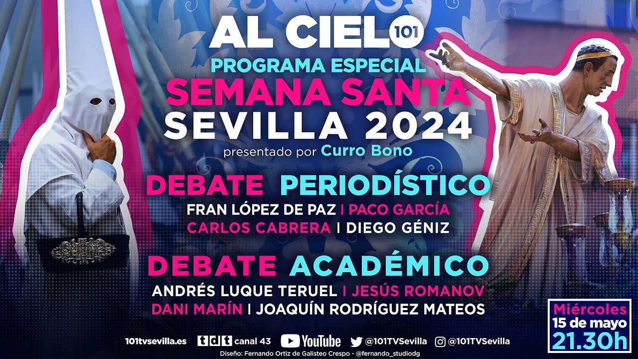 🔴 AL CIELO #63 - 15 mayo | Programa especial - Semana Santa de Sevilla 2024: Debate de los excesos
