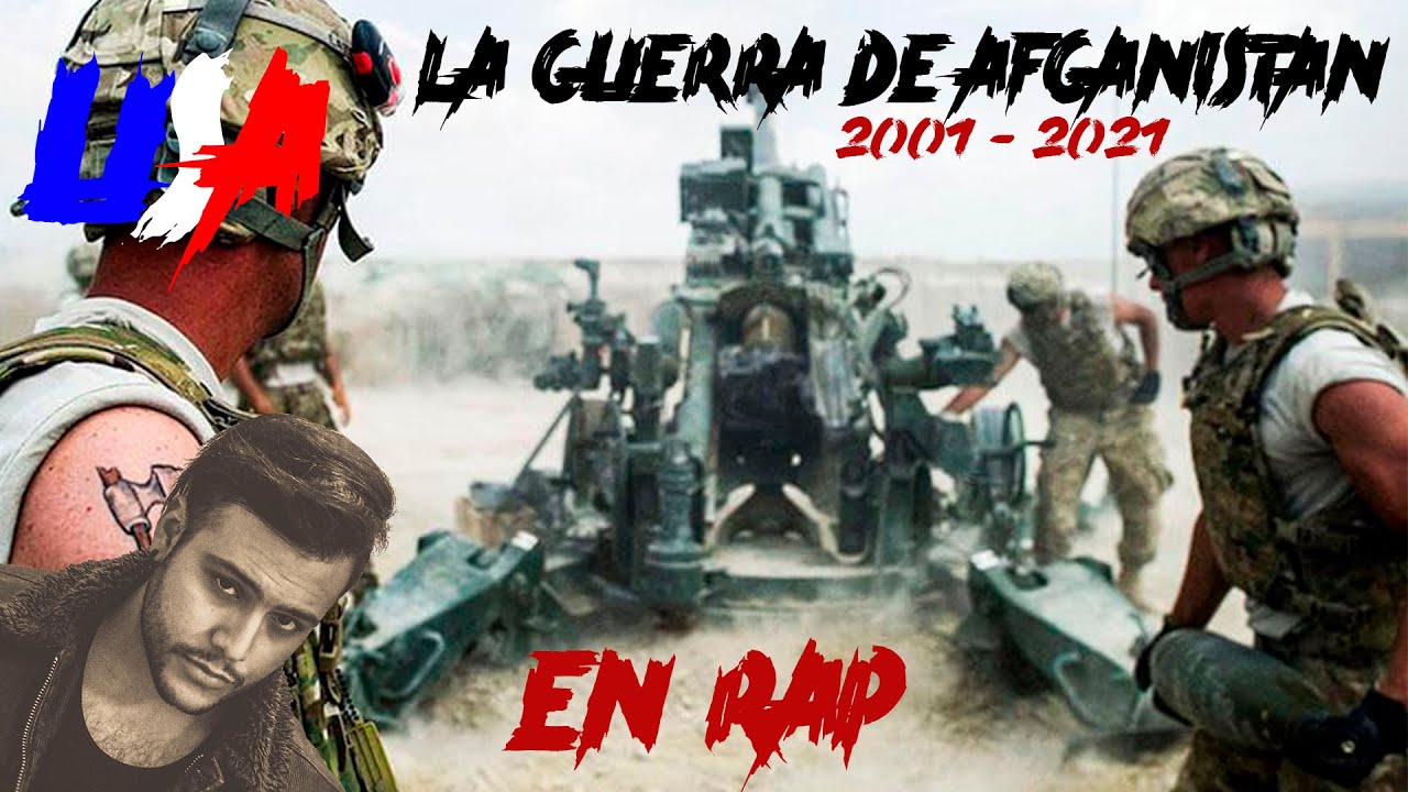 LA GUERRA EN AFGANISTAN DE 2001 A 2021 EN RAP/ESTADOS UNIDOS VS EL TERRORISMO TALIBAN (TRIBUTO 9-11)
