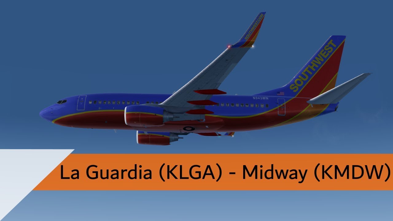 Полный полет на P3D V4.3 - Southwest 737-700 - Ла-Гуардия - Чикаго Мидуэй (KLGA-KMDW)