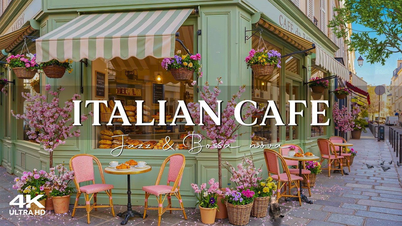 Morning Spring Jazz at Italian Cafe 🌸 Relaxing Jazz & Bossa Nova Music for Fresh Start