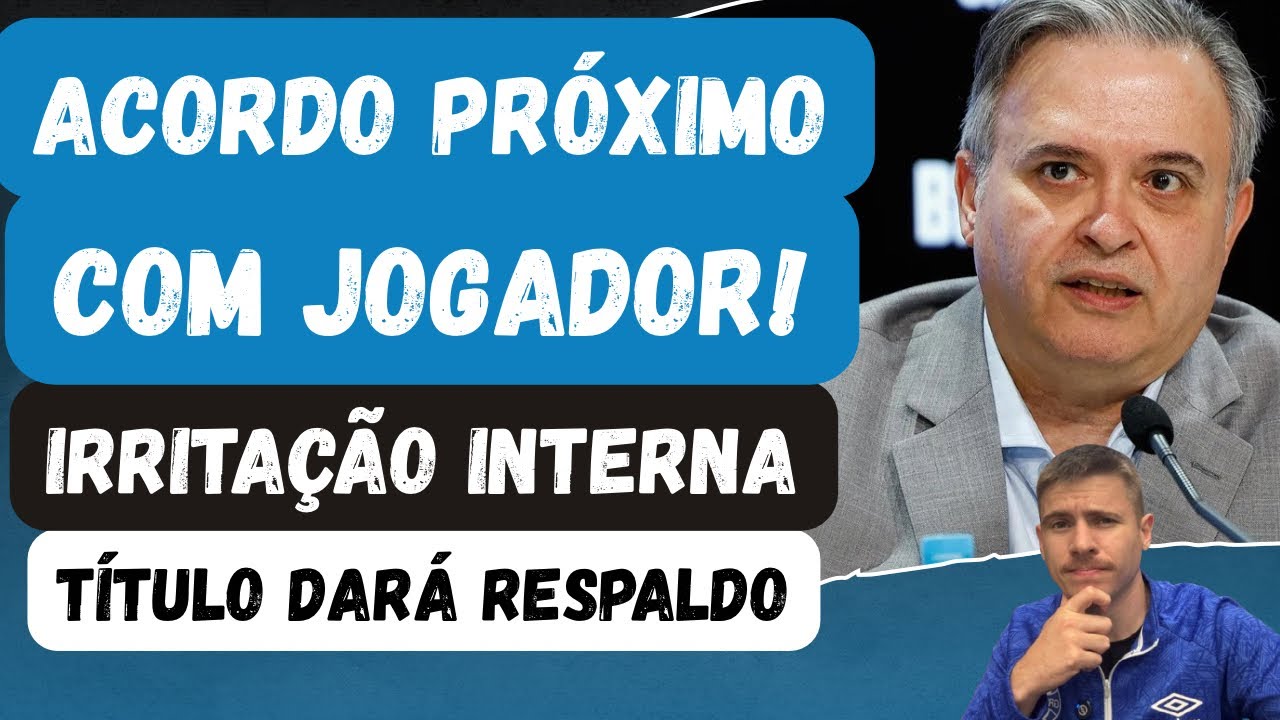 🚨ACORDO PRÓXIMO COM JOGADOR | IRRITAÇÃO COM O INTER | TÍTULO DARÁ RESPALDO NO GRÊMIO PRO TÉCNICO!