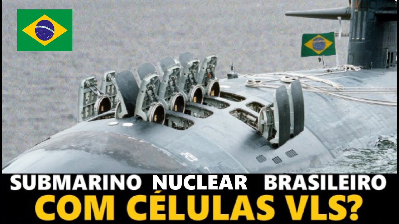 🇧🇷SUBMARINO NUCLEAR BRASILEIRO com CÉLULAS VLS!? Acerto ou Erro no projeto?