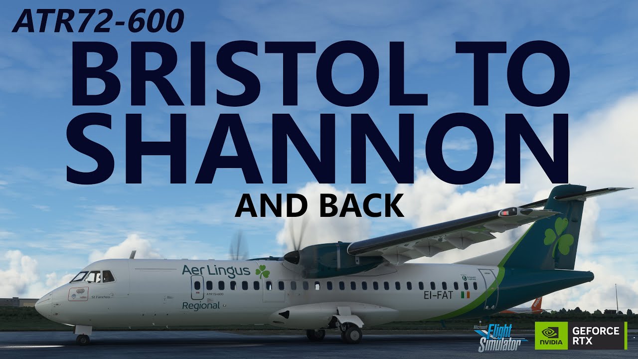MSFS | ATR72-600 Ops on VATSIM - Bristol to Shannon and Back [RTX4090 Ultra Graphics]