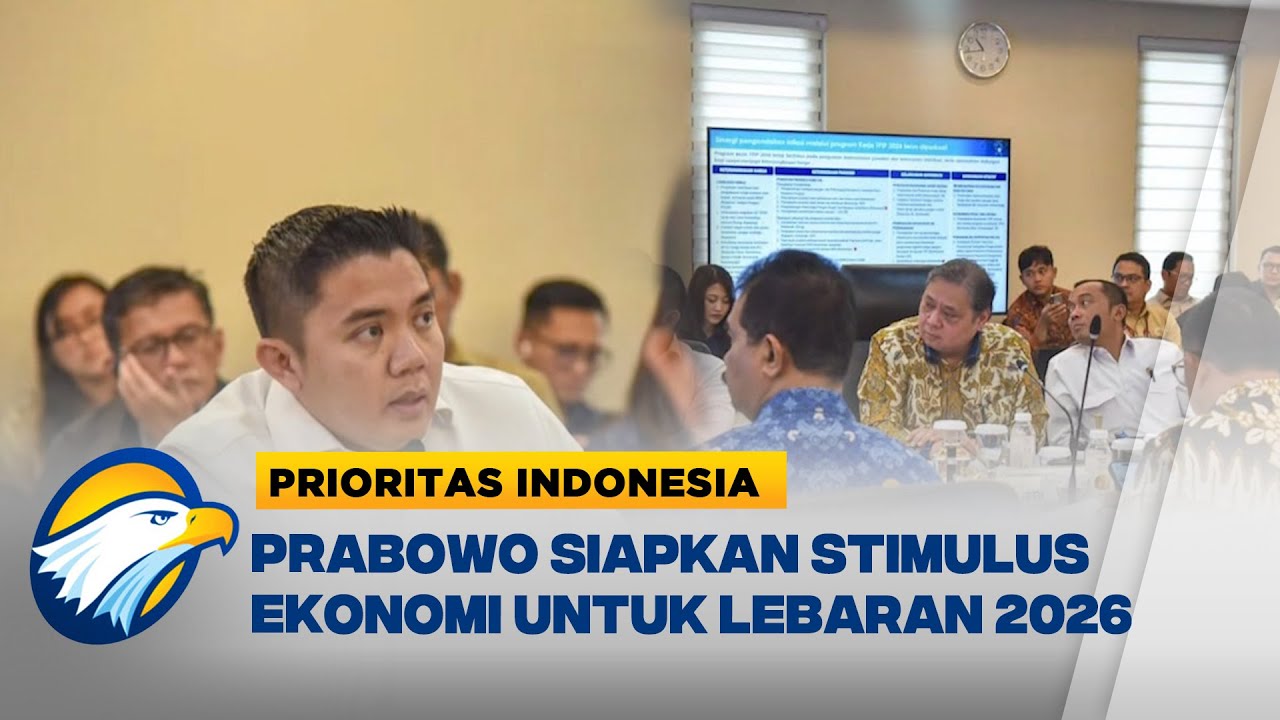 Prabowo Siapkan Stimulus Ekonomi Jelang Lebaran 2026  [Prioritas Indonesia]