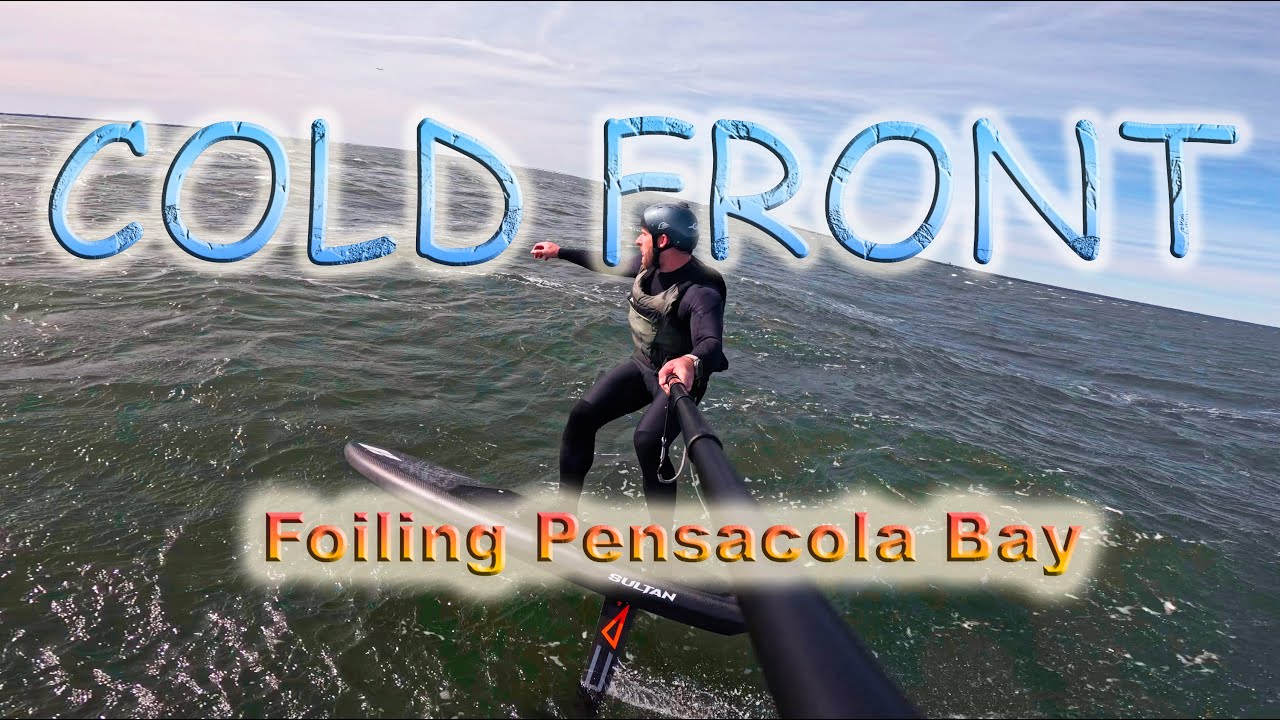 Cold Front | Foiling Pensacola Bay