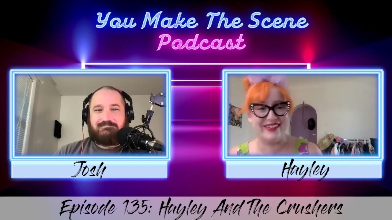 You Make The Scene x Hayley And The Crushers