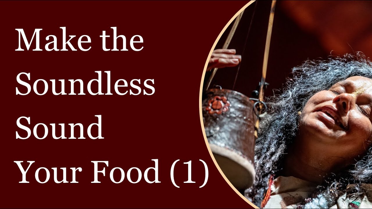Make the Soundless Sound Your Food (Part 1)