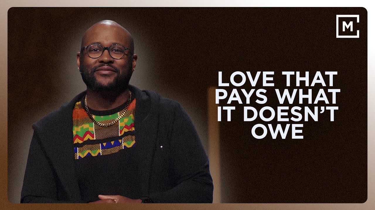 Love That Pays What It Doesn’t Owe