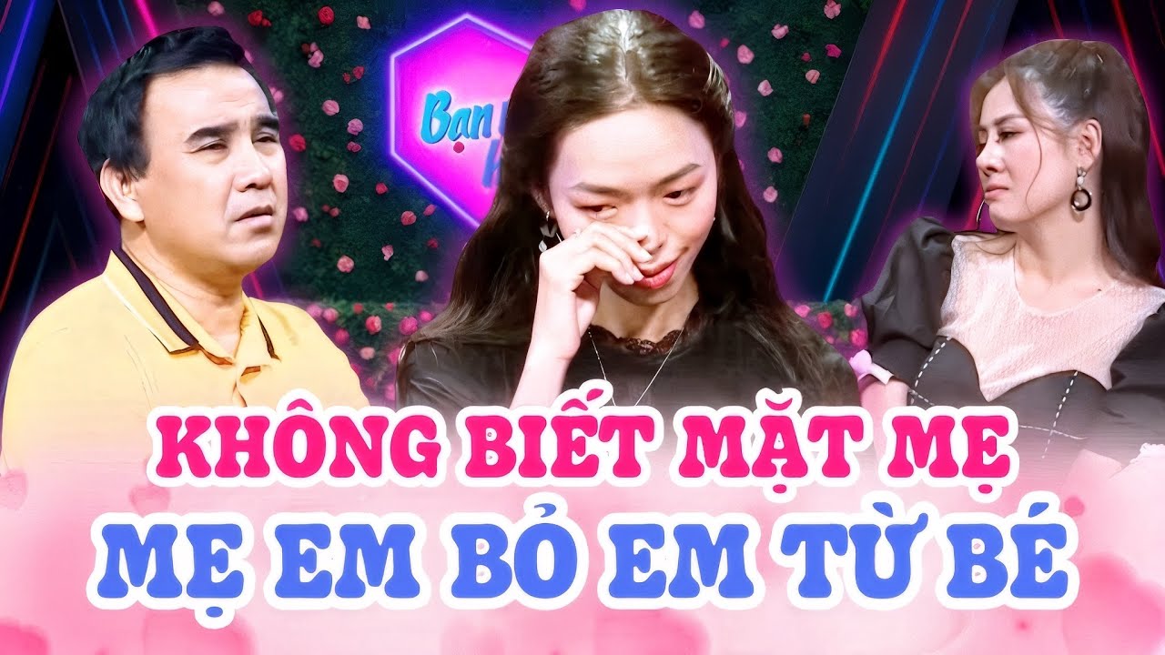 MẸ RUỘT BỎ RƠI khi mới chào đời cô gái khao khát có gia đình hạnh phúc khiến Quyền Linh đau xót