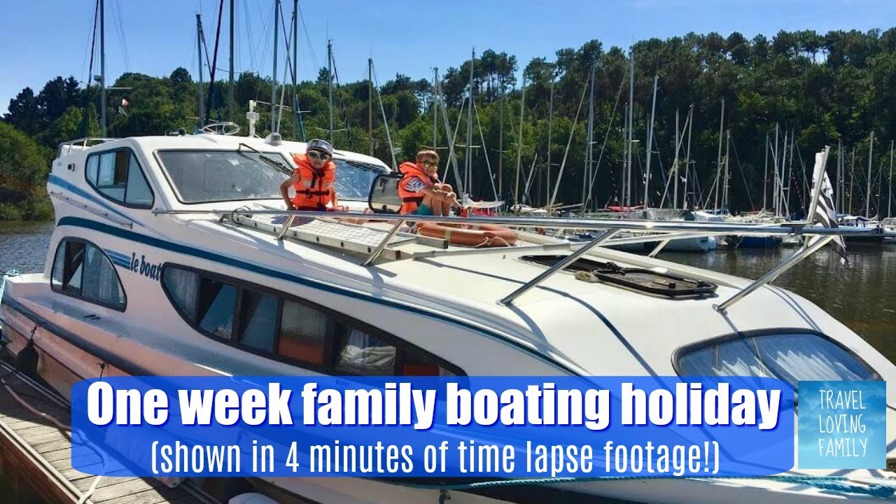 Timelapse boating video - One week family boat holiday in Brittany with Le Boat shown in 4 minutes!