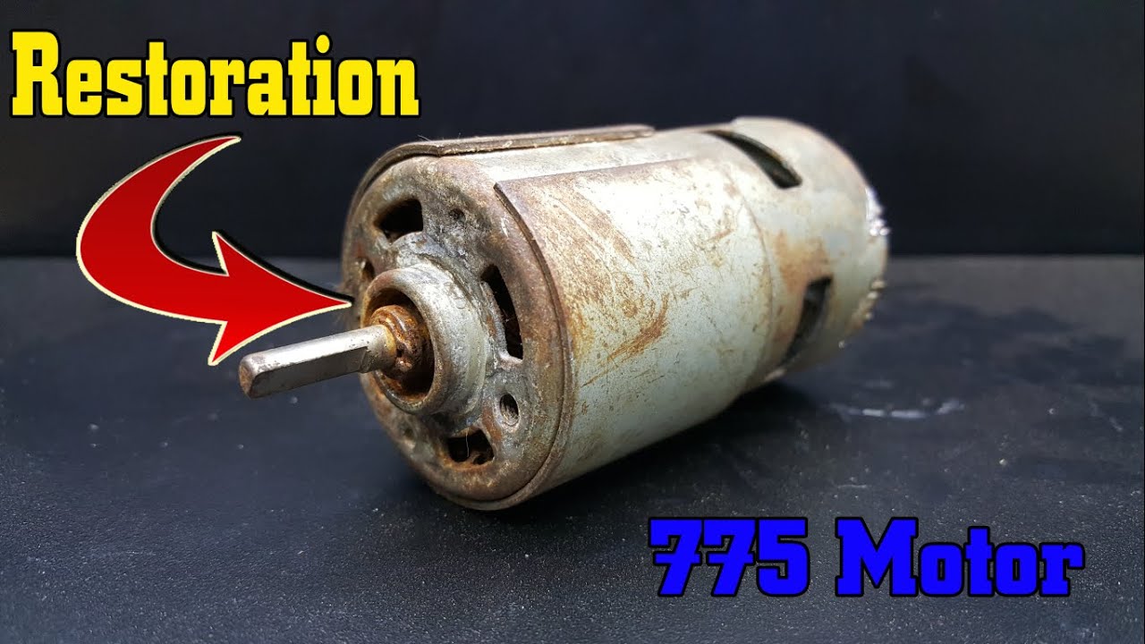 Restoration Old 775 Motor