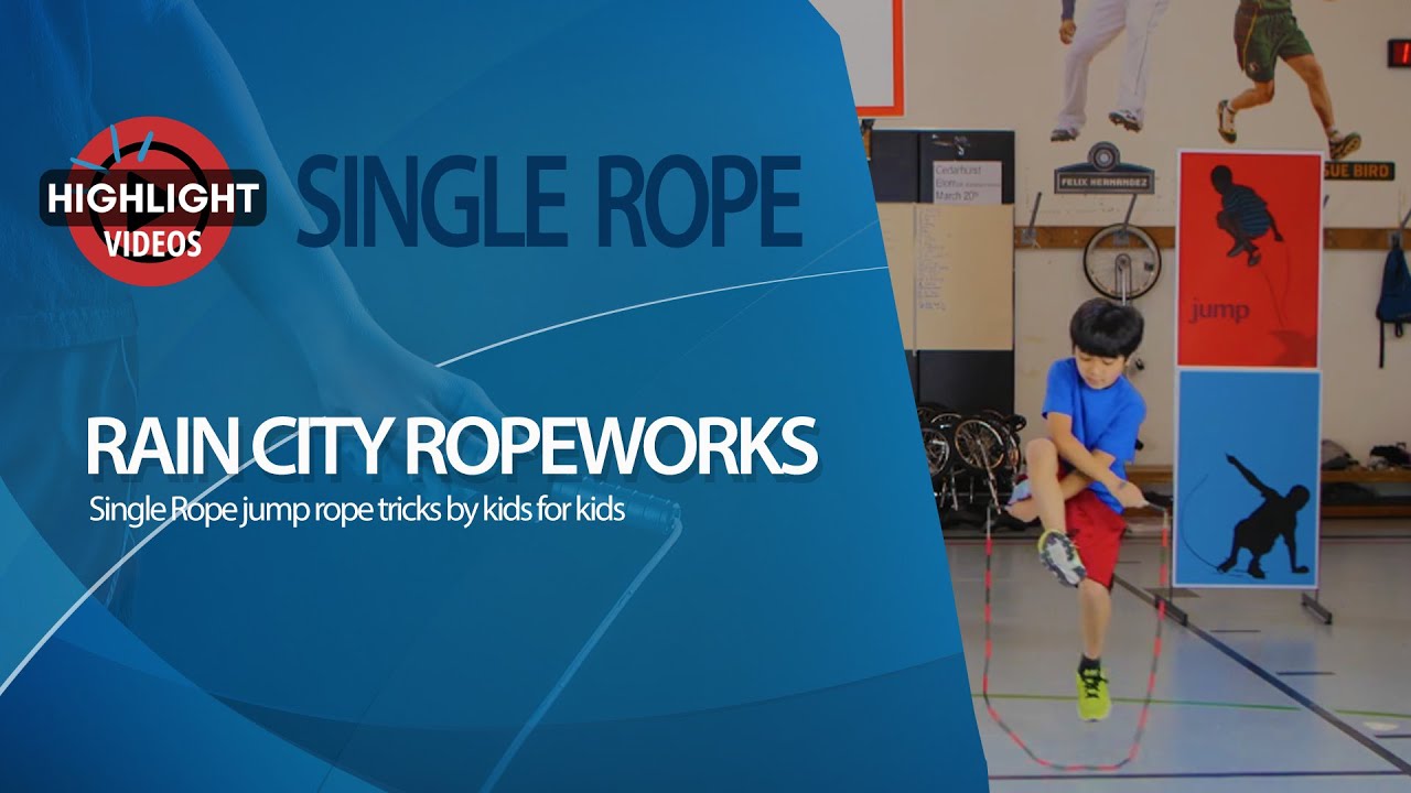 SINGLE ROPE HIGHLIGHTS