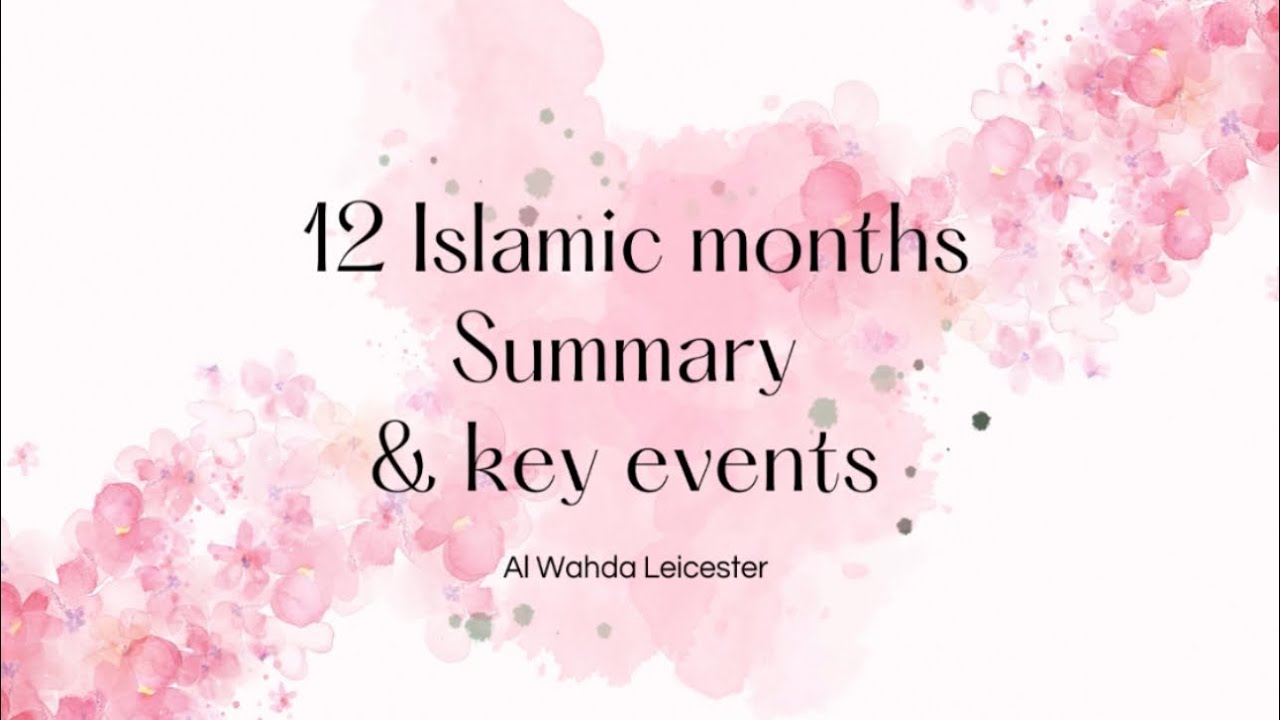 12 Islamic Months & Key Events - Shaykh Mohammed Zulkarnain