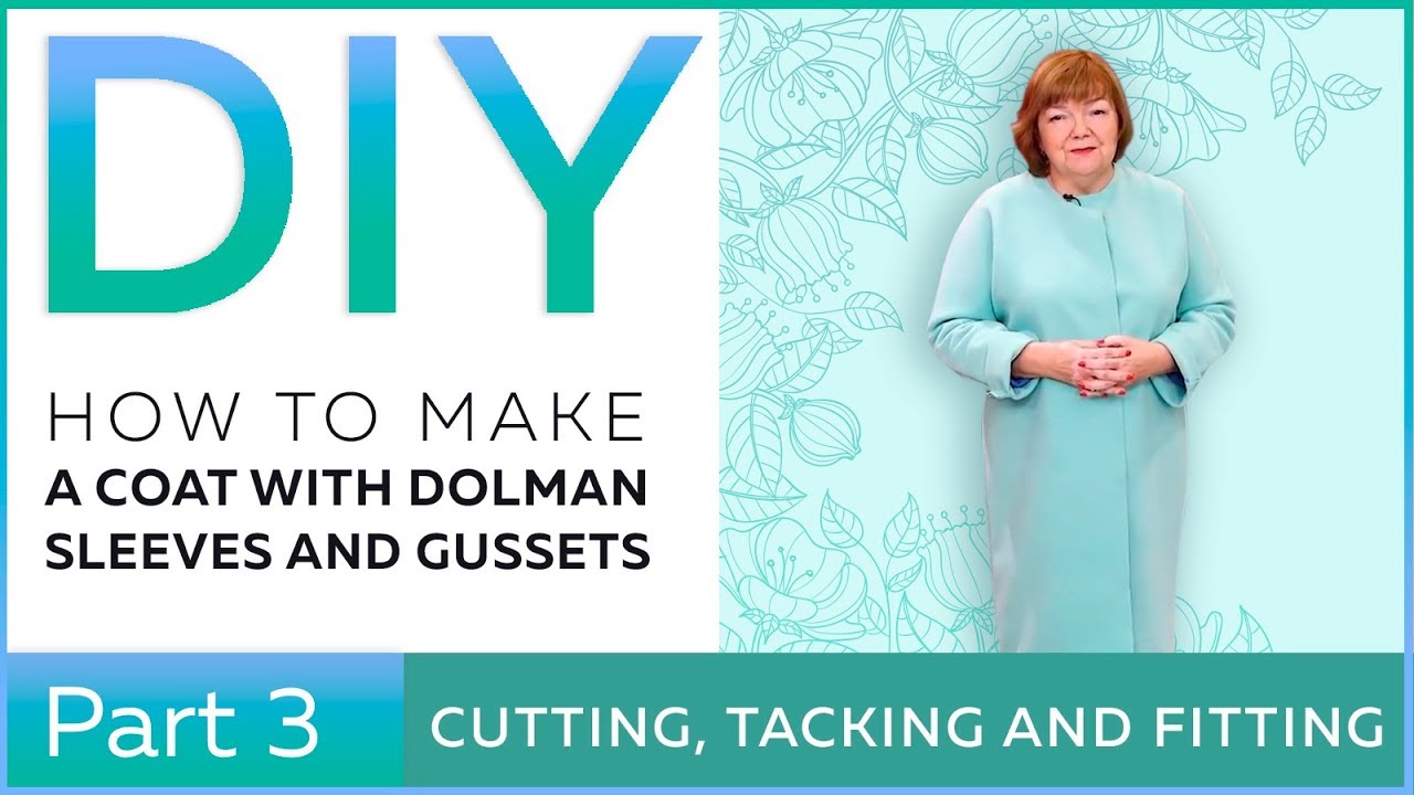 DIY: How to make a coat with dolman sleeves and gussets. Cutting, tacking and fitting.