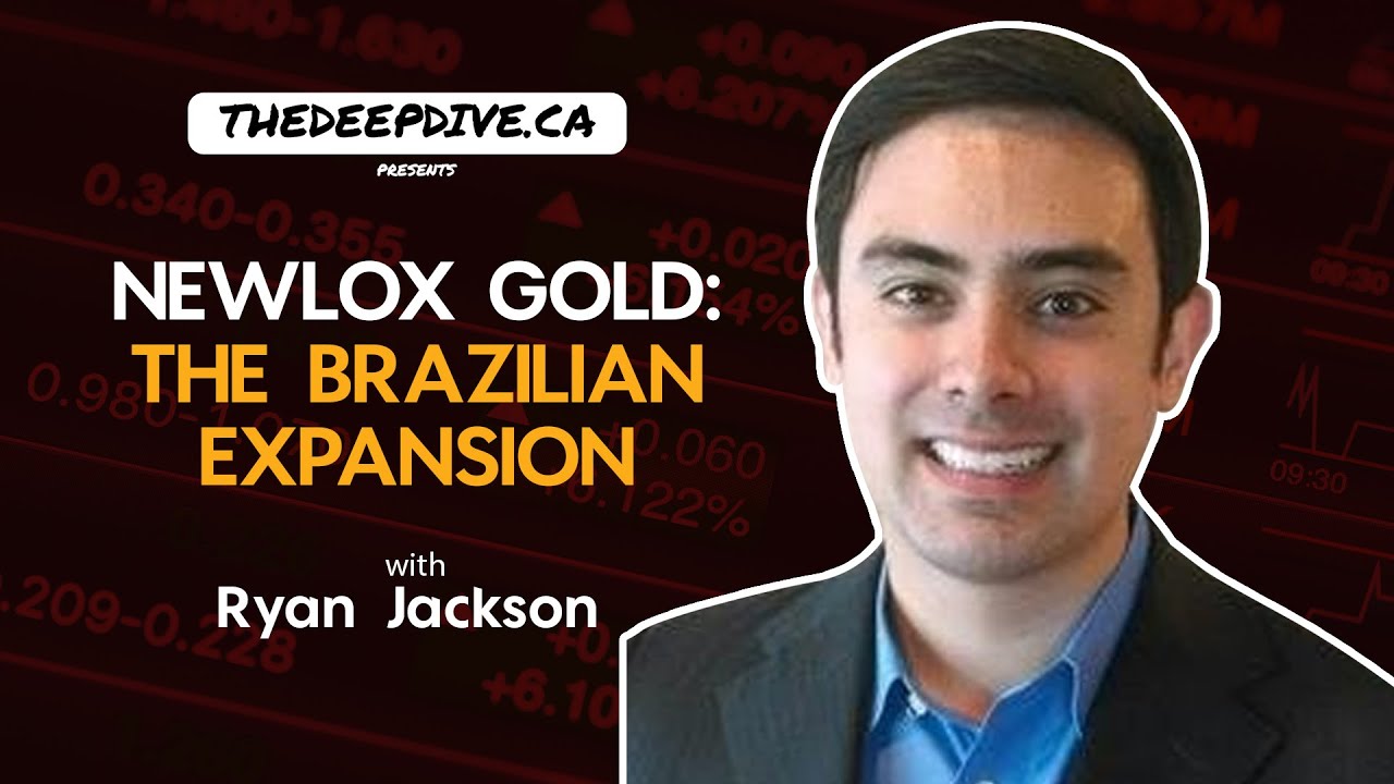 Newlox Gold - The Brazilian Expansion w/ Ryan Jackson [Costa Rica, Boston]