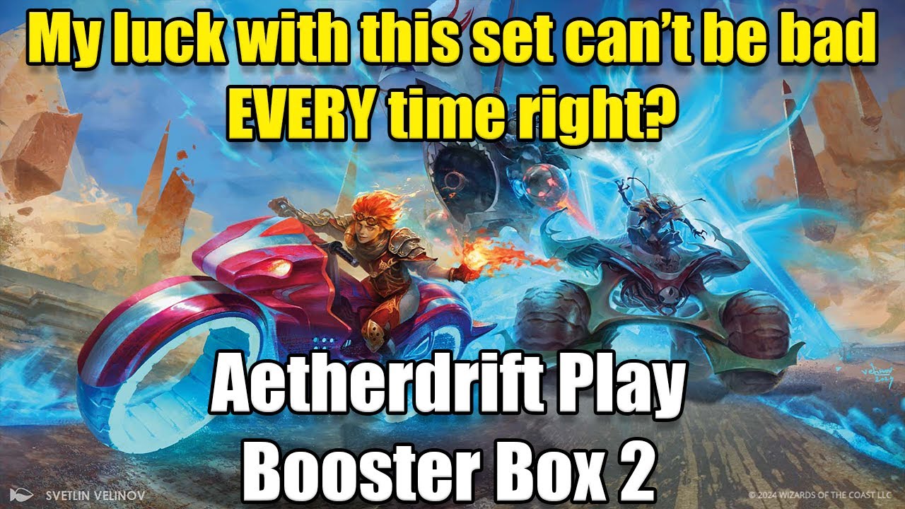 Aetherdrift Play Booster Box Opening 2 - My luck can't always be bad right? Right???