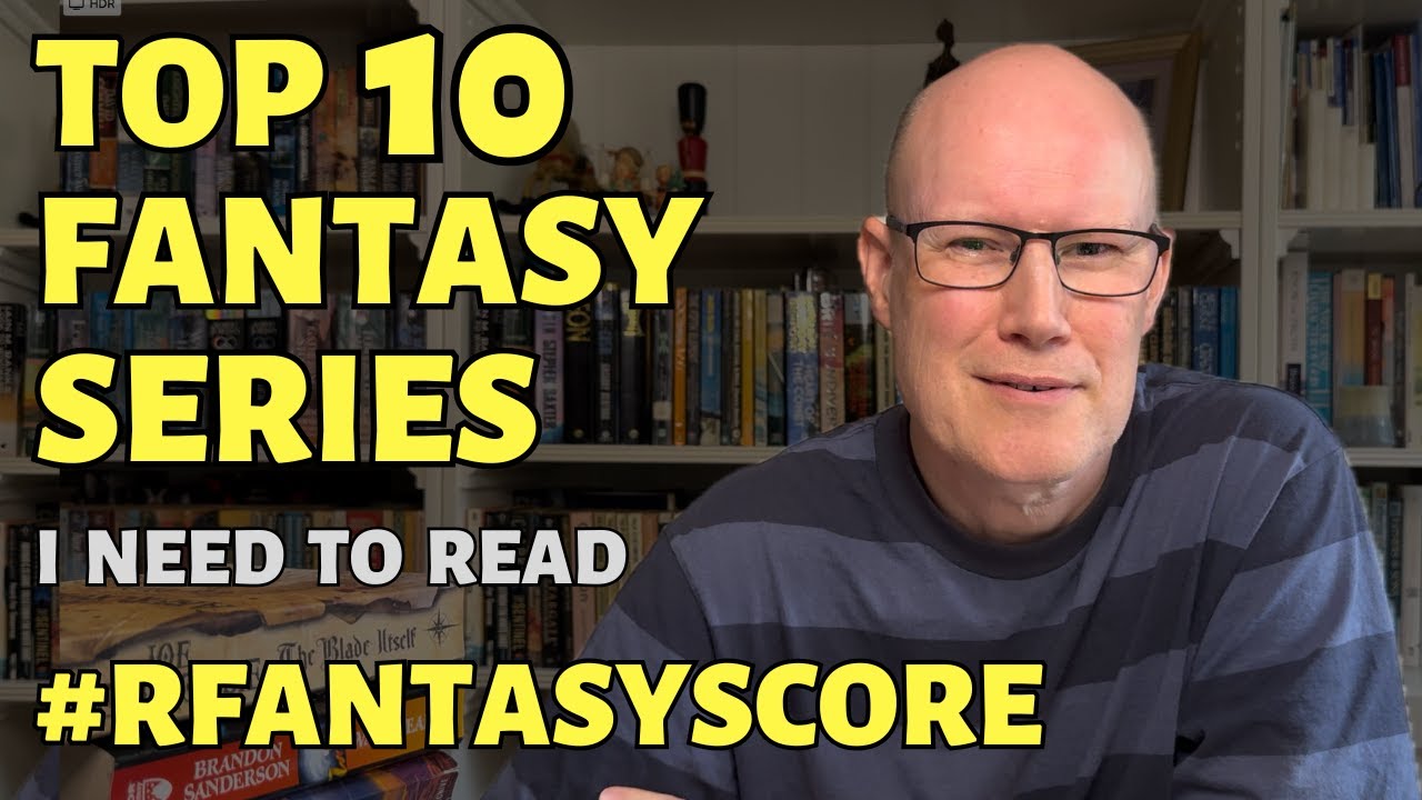 Top 10 Fantasy Book Series I Need To Read! #rfantasyscore