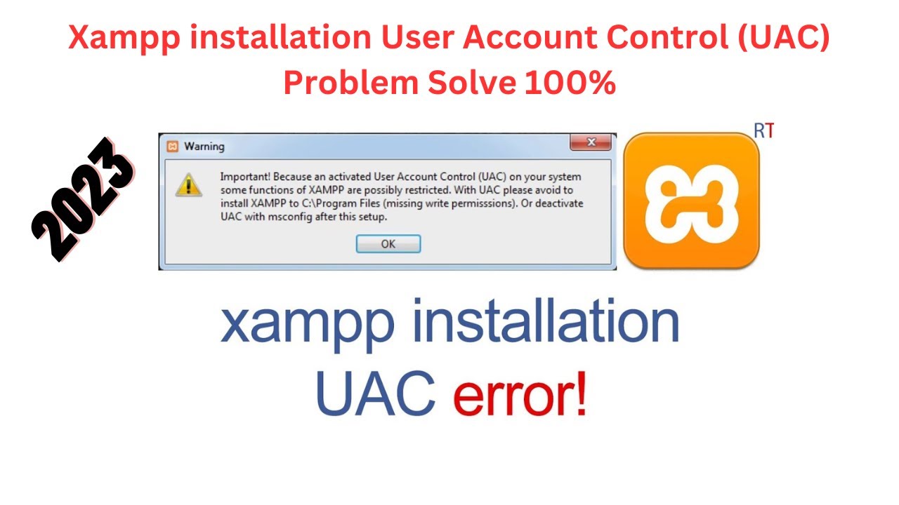 Xampp installation User Account Control (UAC) Problem Solve✅How to fix UAC Error in XAMPP✅Xampp UAC