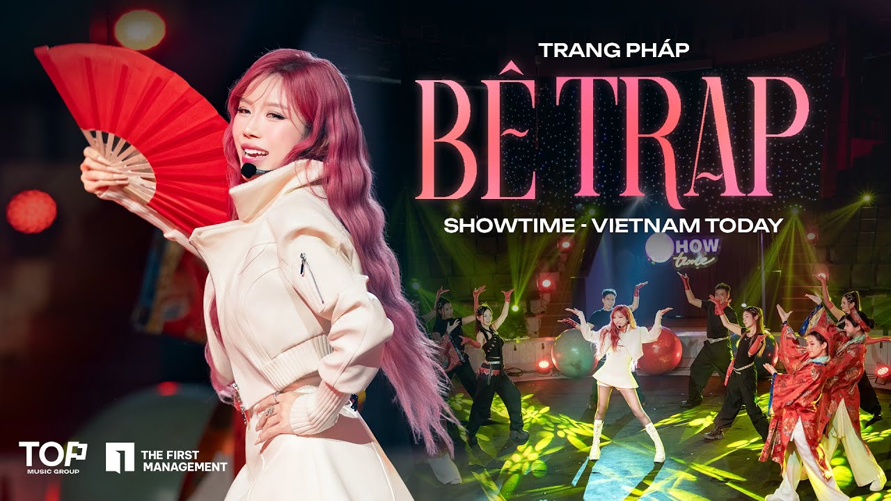 Trang Pháp | Bê Trap - Showtime on VietNam Today