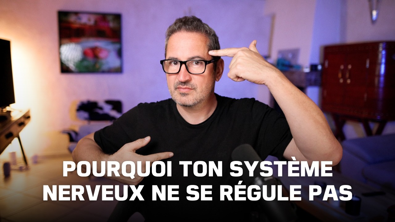 Pourquoi ton système nerveux ne se régule pas (à cause de cette erreur)
