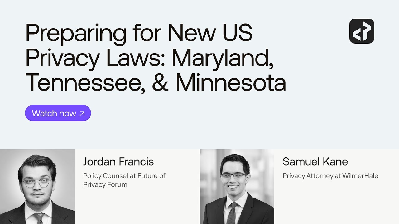 Preparing for New US Privacy Laws: Maryland, Tennessee, & Minnesota