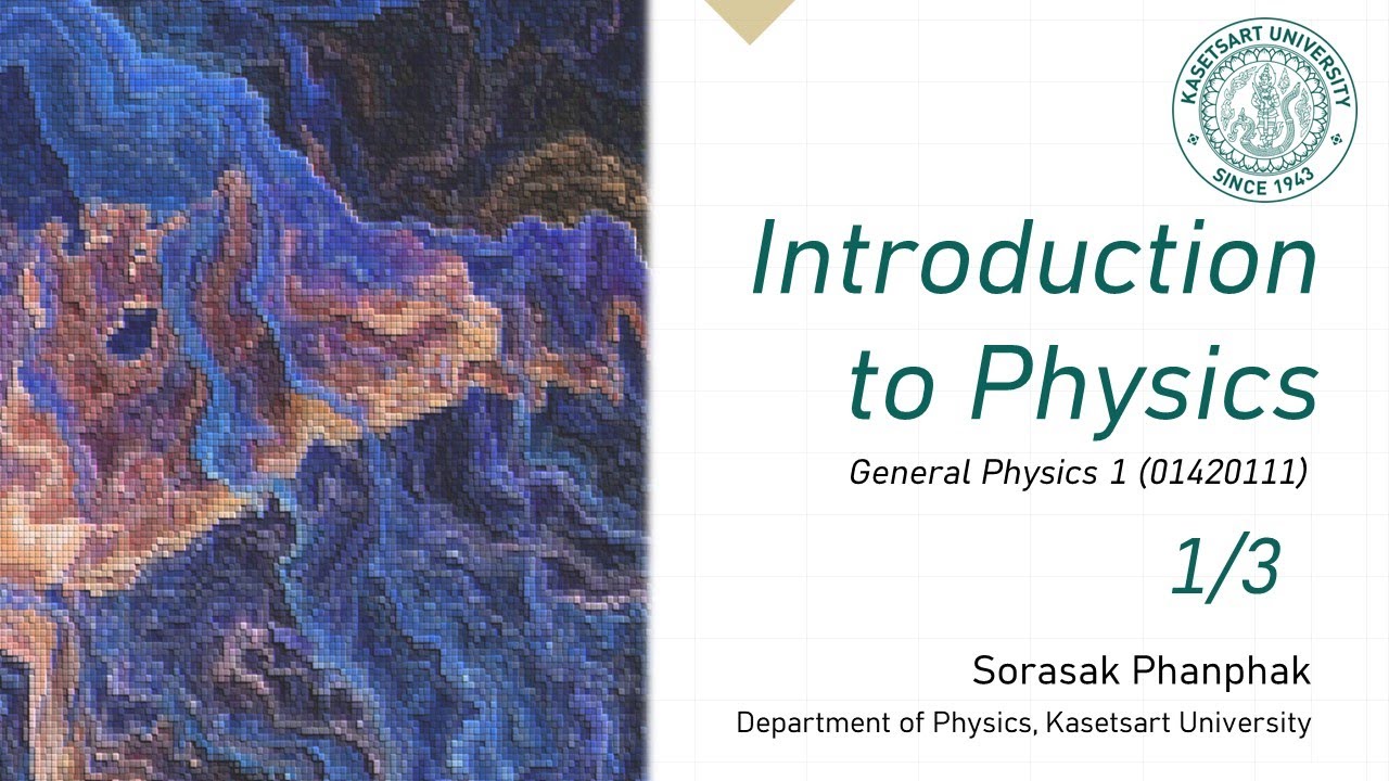 01 Chapter 1 บทนำ Introduction to Physics_1/3
