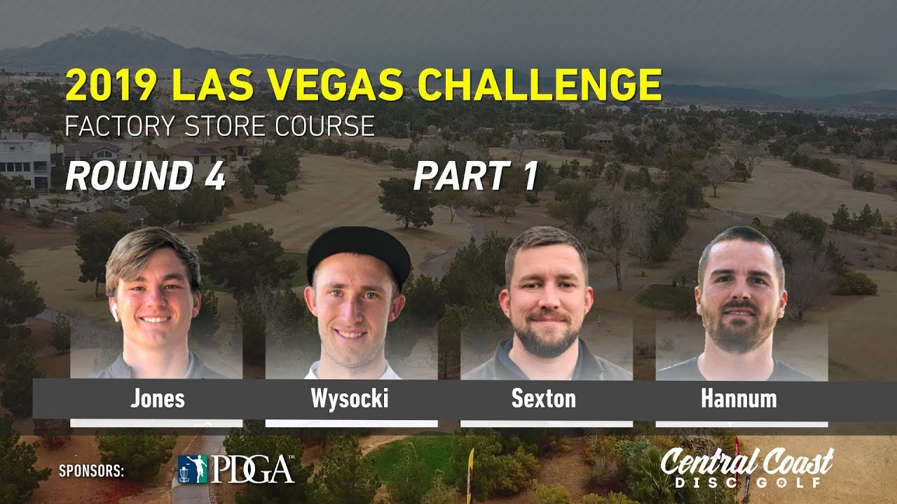 2019 LVC   Round 4 Part 1  Jones, Wysocki, Sexton, Hannum
