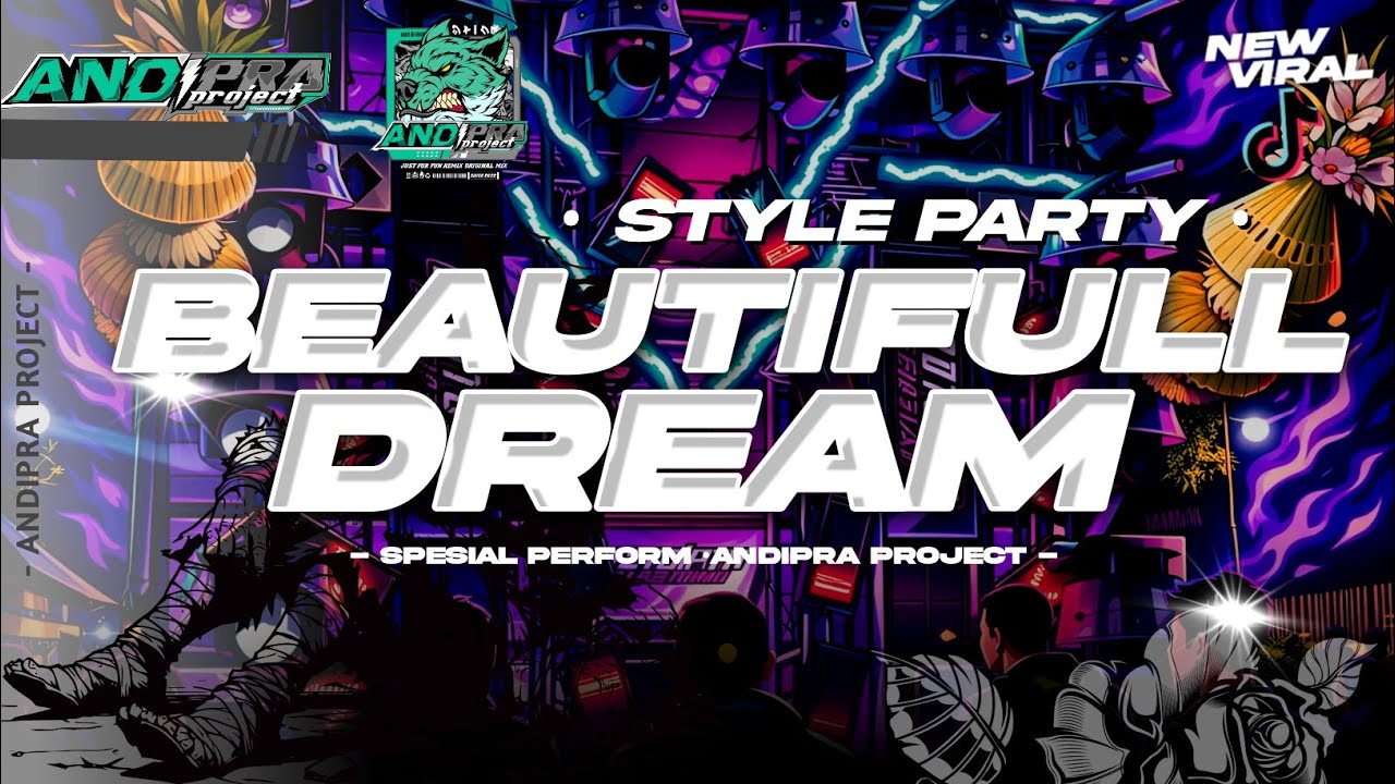 DJ BEAUTIFULL DREAM STYLE PARTY SANTUY BY ANDIPRA PROJECT 🔥🔥