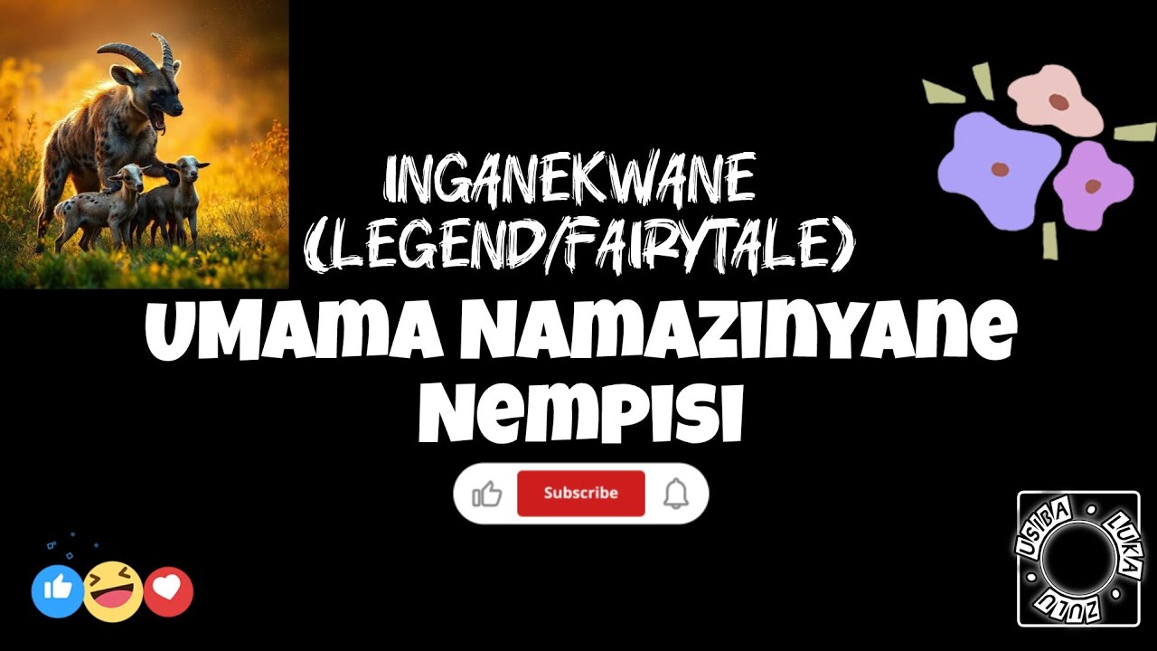 Inganekwane: Impisi uMama Namazinyane (Legend/Fairytale)🎭🦔
