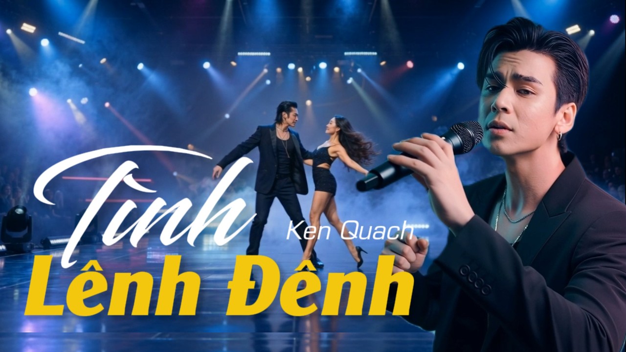 T&igrave;nh L&ecirc;nh Đ&ecirc;nh - Ken Quach | Nhạc Trữ T&igrave;nh Cha Cha Cha S&ocirc;i Động Hay Nhất  Thời Đại