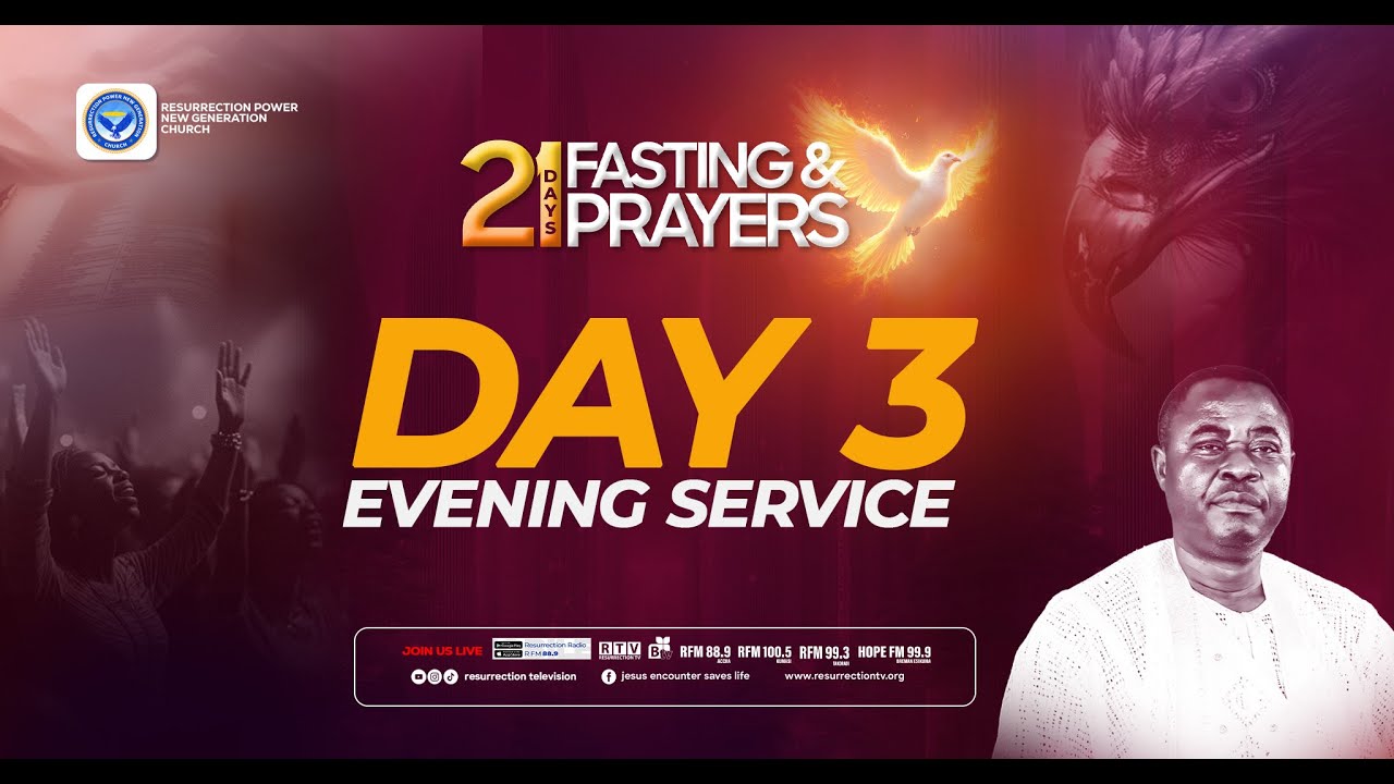 21 DAYS PRAYER ND FASTING DAY 3 EVENING  (07/01/2026)