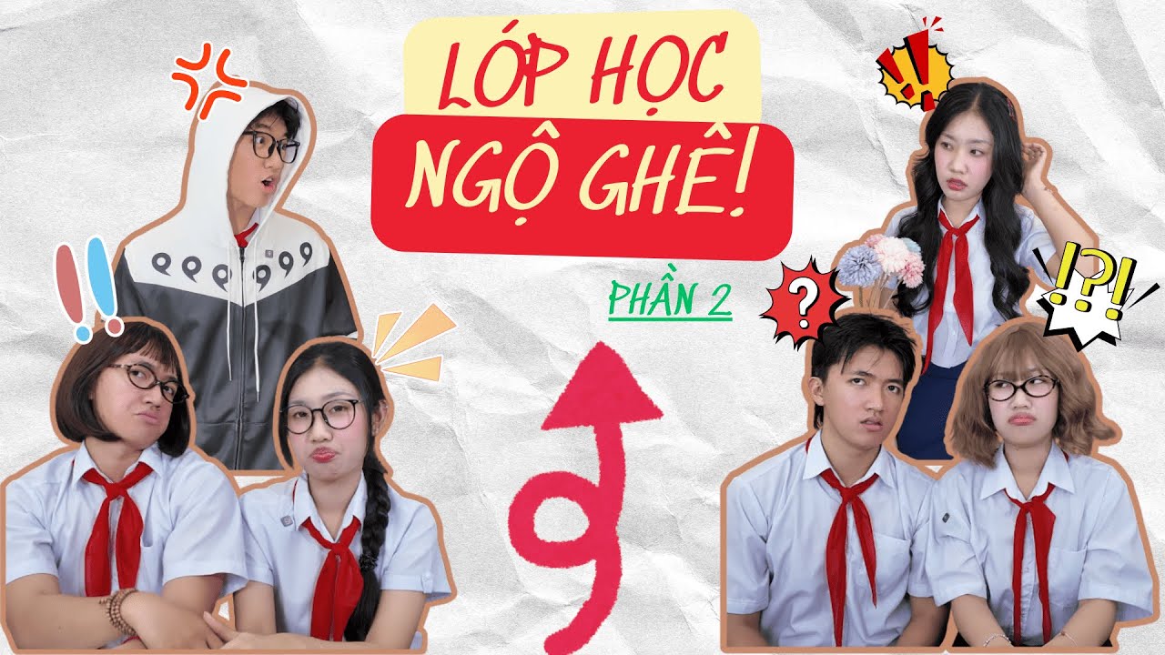 Lớp học ngộ ghê-Phần 2| Nguyễn Vân Anh