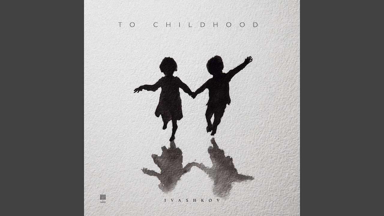 To childhood