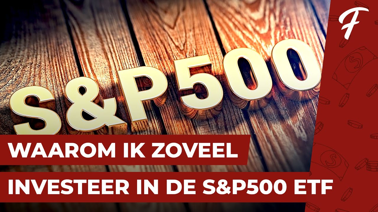 PENSIOENPLAN: WAAROM IK ZOVEEL GELD INVESTEER IN DE S&P500 ETF