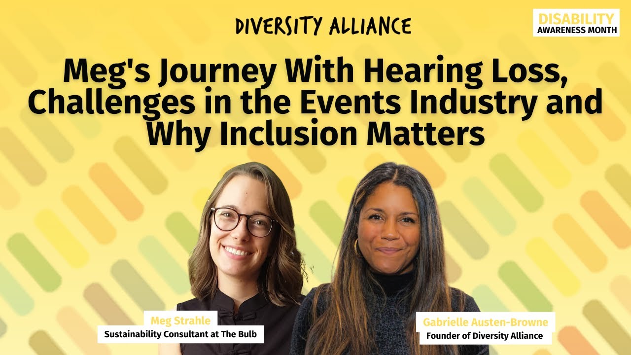 Meg's Journey With Hearing Loss, Challenges in the Events Industry and Why Inclusion Matters