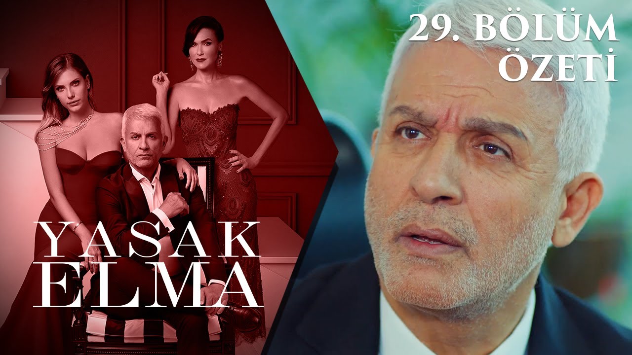 Yasak Elma 29. Bölüm Özeti
